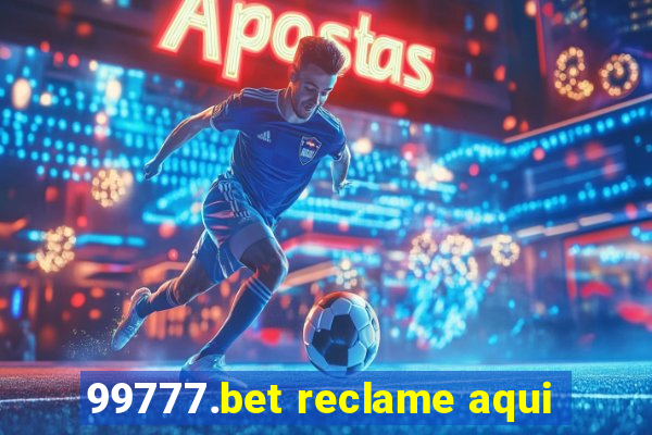 99777.bet reclame aqui